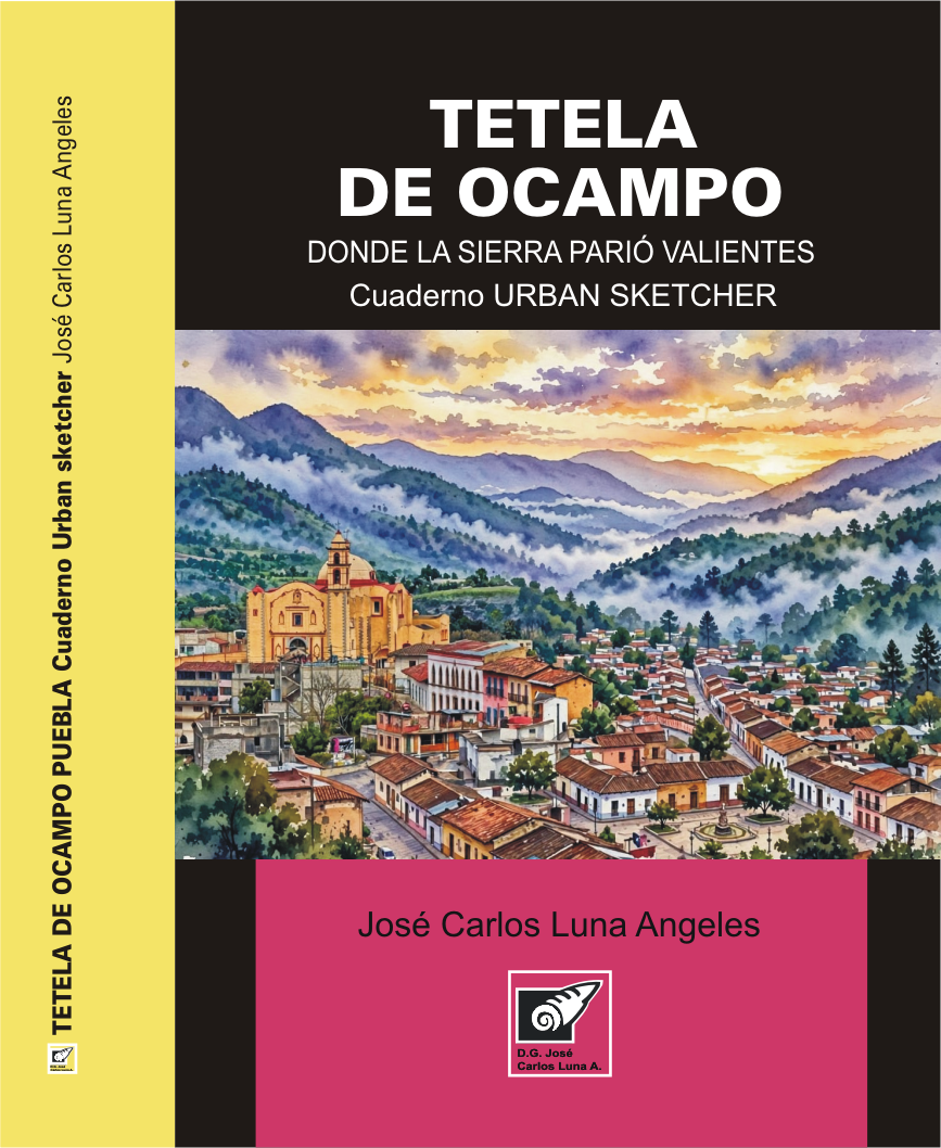 Cuaderno Urban Sketcher de Tetela de Ocampo, Puebla