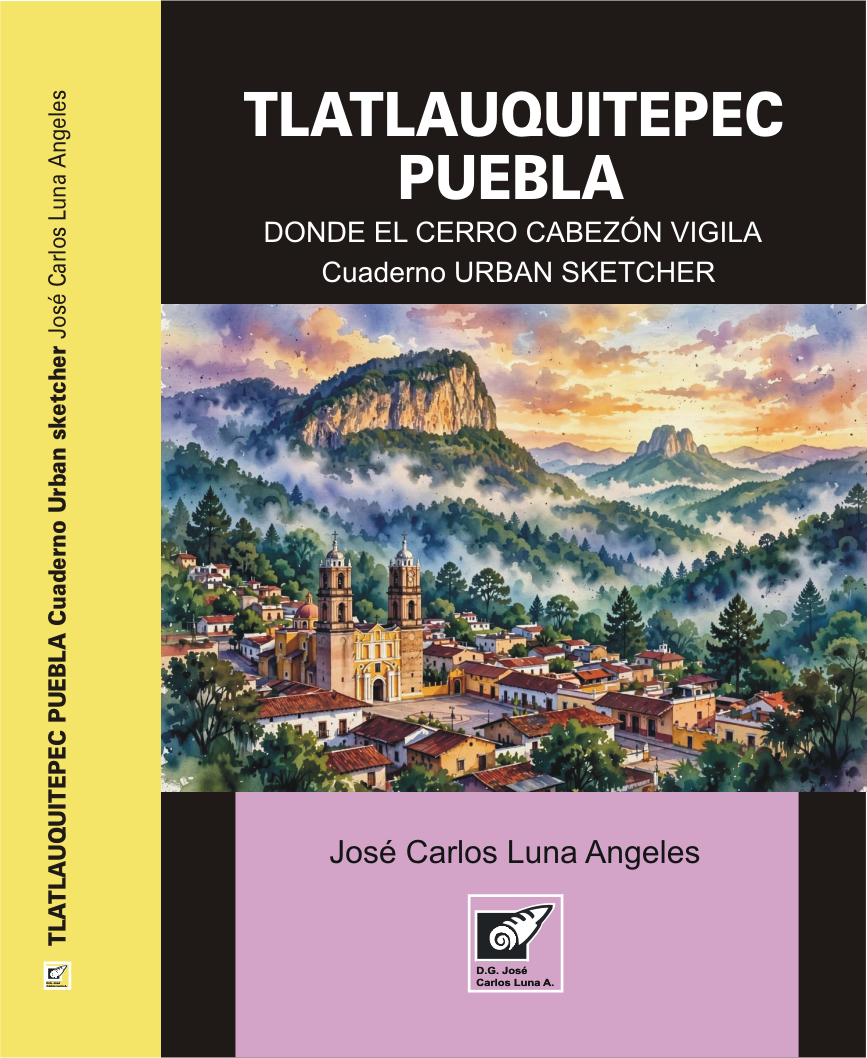 Cuaderno Urban Sketcher de Tlatlauquitepec, Puebla